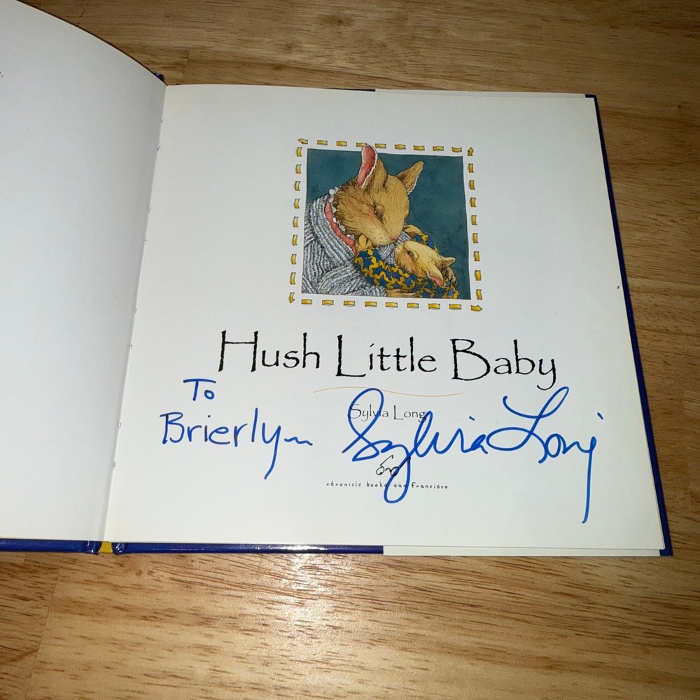 Hush Little Baby Signed Childrens Book by Sylvia Long Illustrated Hardcover - Picture 2 of 3